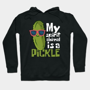 My Spirit Animal Is A Pickle Funny Hoodie